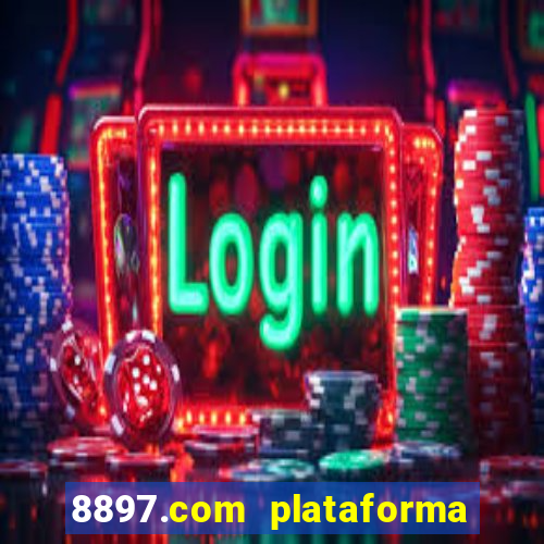 8897.com plataforma de jogos